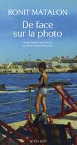 Couverture du livre « De face sur la photo » de Ronit Matalon aux éditions Actes Sud