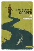 Couverture du livre « Les pionniers » de James Fenimor Cooper aux éditions Gallmeister