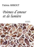 Couverture du livre « Poèmes d'amour et de lumière » de Fatma Akrout aux éditions Persee