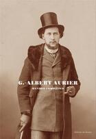 Couverture du livre « Oeuvres complètes » de Gabriel-Albert Aurier aux éditions Editions Du Sandre
