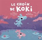 Couverture du livre « Le choix de Koki » de Felix Rousseau et Collectif aux éditions Talents Hauts