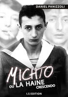 Couverture du livre « Michto ou la haine crescendo » de Daniel Panizzoli aux éditions Is Edition