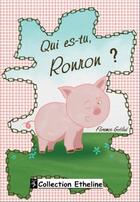 Couverture du livre « Qui es-tu ronron? » de Florence Gobled aux éditions Angel Publications