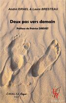 Couverture du livre « Deux pas vers demain » de Israel-A+ Bresteau-L aux éditions Editions Encre Rouge