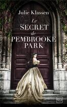 Couverture du livre « Le secret de pembrooke park » de Klassen Julie aux éditions Hauteville