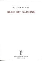 Couverture du livre « Bleu des saisons » de Olivier Mamgo aux éditions Obsidiane