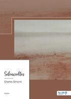 Couverture du livre « Silencielles » de Charles Simond aux éditions Nombre 7