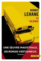 Couverture du livre « Le silence » de Dennis Lehane aux éditions Gallmeister