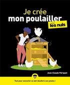 Couverture du livre « Je construis mon poulailler pour les nuls » de Jean-Claude Periquet aux éditions First