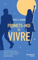 Couverture du livre « Promets-moi de vivre » de Yves Le Bihan aux éditions Eyrolles