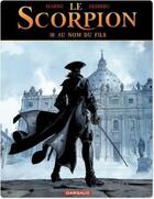 Couverture du livre « Le scorpion Tome 10 : au nom du fils » de Stephen Desberg et Enrico Marini aux éditions Dargaud