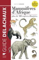 Couverture du livre « Mammifères d'Afrique » de Jonathan Kingdon aux éditions Delachaux & Niestle