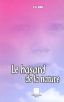 Couverture du livre « Le Hasard De La Nature » de Arthur Blanc aux éditions Crepin Leblond