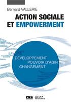 Couverture du livre « Action sociale et empowerment » de Bernard Vallerie aux éditions Pu De Grenoble