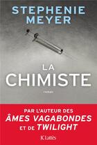 Couverture du livre « La chimiste » de Stephenie Meyer aux éditions Lattes