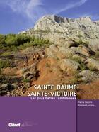 Couverture du livre « Sainte-Victoire et Sainte-Baume » de Pierre Garcin et Nicolas Lacroix aux éditions Glenat