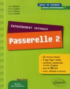 Couverture du livre « Entrainement intensif au concours passerelle 2 » de Delaitre/Dubost aux éditions Ellipses