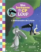 Couverture du livre « Mes lectures du cp avec loup - l'anniversaire de louve » de Orianne Lallemand/El aux éditions Philippe Auzou