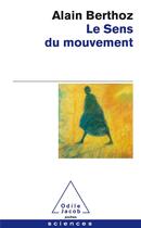 Couverture du livre « Le sens du mouvement » de Alain Berthoz aux éditions Odile Jacob