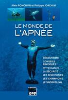 Couverture du livre « Le Monde De L'Apnee » de A Ponchon-P Joachim aux éditions Gap