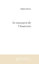 Couverture du livre « Le manuscrit de l'auxerrois » de Perrin-H aux éditions Le Manuscrit