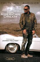 Couverture du livre « Mon american dream ; des cités d'Avignon à la Cité des Anges » de Audigier/Hallyday aux éditions Michel Lafon