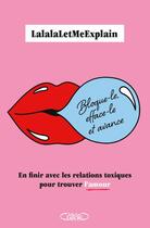 Couverture du livre « Manuel de survie dans la jungle du dating - Bloquer, effacer, avancer » de Lalalaletmeexplain aux éditions Michel Lafon