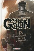 Couverture du livre « The goon Tome 13 : malchance, impair & manque... » de Eric Powell aux éditions Delcourt