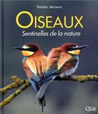Couverture du livre « Oiseaux, sentinelles de la nature (2e édition) » de Frederic Archaux aux éditions Quae