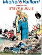 Couverture du livre « Michel Vaillant Tome 44 : Steve et Julie » de Jean Graton aux éditions Dupuis