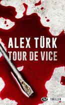 Couverture du livre « Tour de vice » de Alex Turk aux éditions Bragelonne