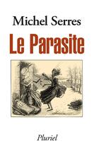 Couverture du livre « La parasite » de Michel Serres aux éditions Pluriel