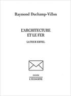 Couverture du livre « Architecture et le Fer » de Raymond Duchamp-Villon aux éditions L'echoppe