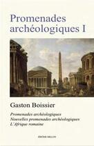 Couverture du livre « Promenades archéologiques I » de Gaston Boissier aux éditions Millon