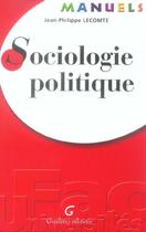 Couverture du livre « Sociologie politique » de Jean-Philippe Lecomte aux éditions Gualino
