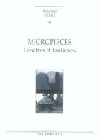 Couverture du livre « Micropièces ; fenêtres et fantômes » de Roland Jean Fichet aux éditions Theatrales