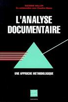 Couverture du livre « L'analyse documentaire ; une approche méthodologique » de Suzanne Waller et Claudine Masse aux éditions Adbs