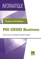 Couverture du livre « Informatique ; PGI, CEGID business ; toutes formations » de Pascal Parisot aux éditions Gep