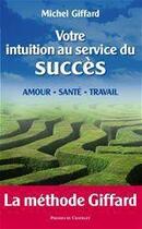 Couverture du livre « Votre intuition au service du succès » de Giffard-M aux éditions Presses Du Chatelet