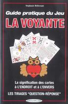 Couverture du livre « Guide pratique du jeu la voyante » de Stephanie Bellecourt aux éditions Exclusif
