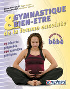 Couverture du livre « Gymnastique Et Bien-Etre De La Femme Enceinte » de Jacques Choque et Claire Marchalot aux éditions Amphora