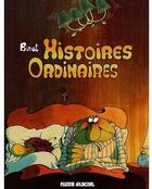 Couverture du livre « Histoires ordinaires (édition 2009) » de Christian Binet aux éditions Fluide Glacial