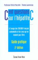 Couverture du livre « Cent questions sur l'hepatite c » de T. Laurenceau aux éditions Frison Roche