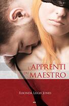 Couverture du livre « L'apprenti du maestro ; maestro t.3 » de Rhonda Leigh Jones aux éditions Editions Ada