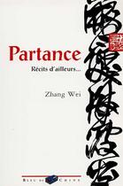 Couverture du livre « Partance » de Weil Zhang aux éditions Bleu De Chine