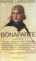 Couverture du livre « Bonaparte » de Pierre Larousse aux éditions Memoire Du Livre