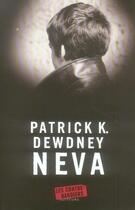 Couverture du livre « Neva » de Dewdney P K aux éditions Contrebandiers