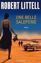 Couverture du livre « Une belle saloperie » de Robert Littell aux éditions Editions Bakerstreet