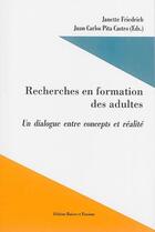 Couverture du livre « Recherches en formation des adultes ; un dialogue entre concepts et réalité » de  aux éditions Raison Et Passions