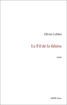 Couverture du livre « Le fil de la falaise » de Olivier Lebleu aux éditions Editions Amok